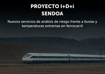 SENDOA project: new intelligent services to reduce climate risk in railways